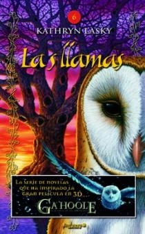 LAS LLAMAS - GA'HOOLE, LA LEYENDA DE LOS GUARDIANES | 9788466644068 | LASKY, KATHRYN