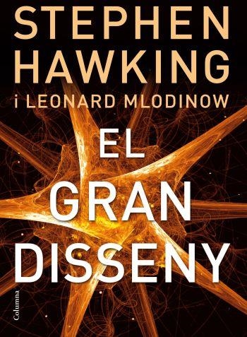 EL GRAN DISSENY | 9788466413381 | STEPHEN HAWKING