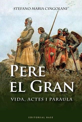 PERE EL GRAN | 9788492437757 | STEFANO MARIA CINGOLANI