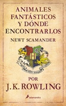 ANIMALES FANTASTICOS Y DONDE ENCONTRARLOS | 9788498382686 | J. K. ROWLING