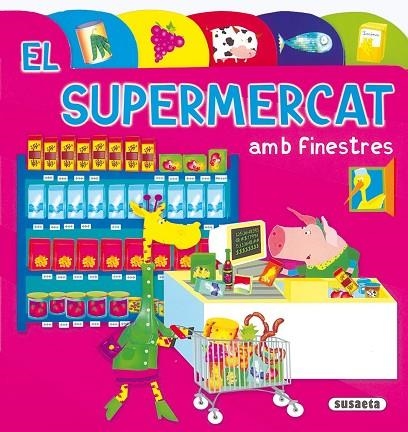 EL SUPERMERCAT AMB FINESTRES | 9788430549238 | VARIOS AUTORES