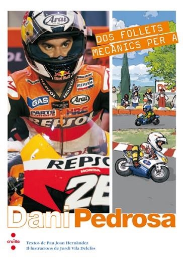 DOS FOLLETS MECANICS PER A DANI PEDROSA | 9788466127967 | HERNANDEZ, PAU JOAN