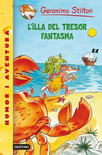 ILLA DEL TRESOR FANTASMA, L' | 9788499323213 | STILTON, GERONIMO