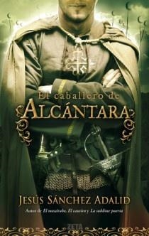 EL CABALLERO DE ALCANTARA | 9788498724684 | SANCHEZ ADALID, JESUS