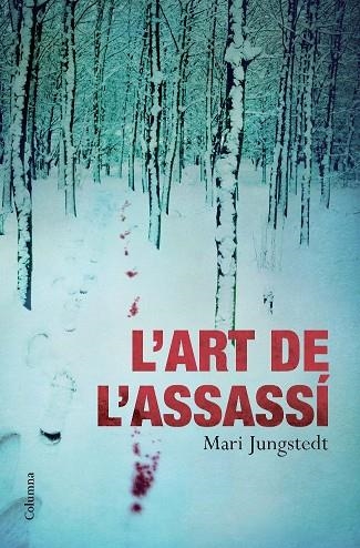 ART DE L'ASSASSI, L' | 9788466413169 | JUNGSTEDT, MARI