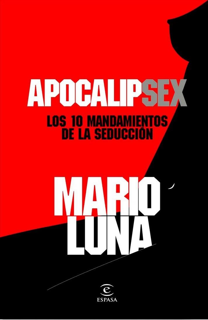 APOCALIPSEX. LOS 10 MANDAMIENTOS DE LA SEDUCCION | 9788467035773 | LUNA, MARIO