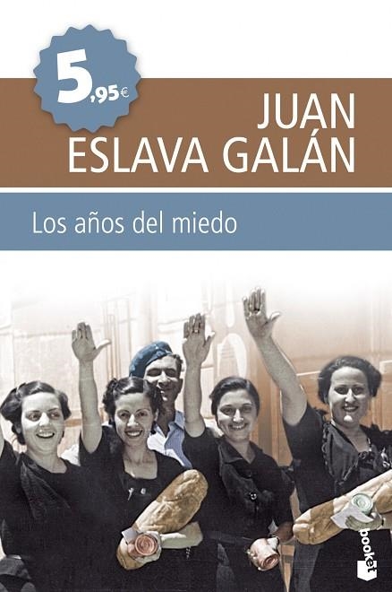 LOS AÑOS DEL MIEDO | 9788408099659 | JUAN ESLAVA GALAN