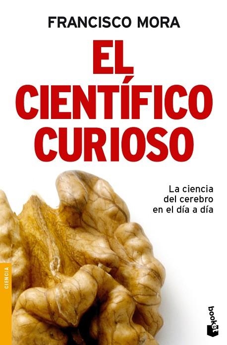 EL CIENTIFICO CURIOSO | 9788484608493 | MORA, FRANCISCO