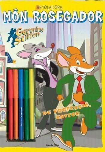 GERONIMO STILTON RETOLADORS MON ROSEGADOR | 9788499323190 | GERONIMO STILTON