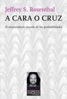 A CARA O CRUZ | 9788483832929 | ROSENTHAL, JEFFREY S.