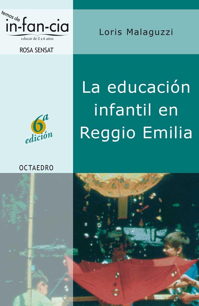 EDUCACION INFANTIL EN REGGIO EMILIA, LA | 9788480634984 | MALAGUZZI, LORIS