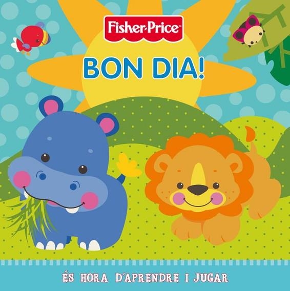 BON DIA ! | 9788448830779 | MATTEL EUROPA B V