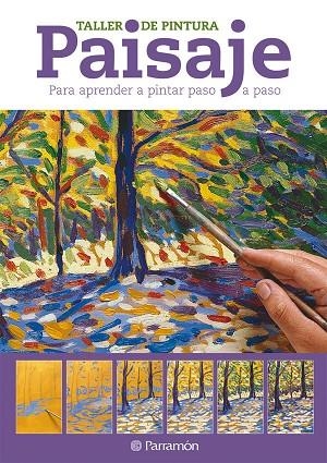 PAISAJE  TALLER DE PINTURA | 9788434237766 | PARRAMON, EQUIPO