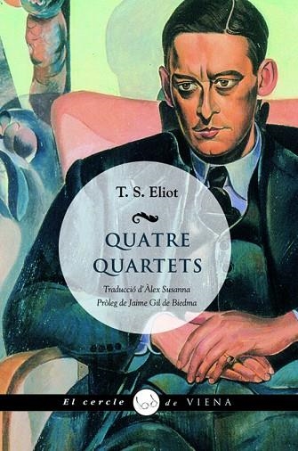 QUATRE QUARTETS | 9788483306024 | ELIOT, T.S.