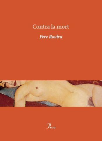 CONTRA LA MORT | 9788475882215 | PERE ROVIRA