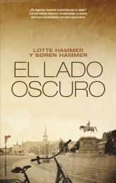 EL LADO OSCURO | 9788499182209 | HAMMER, LOTE & HAMMER, SOREN