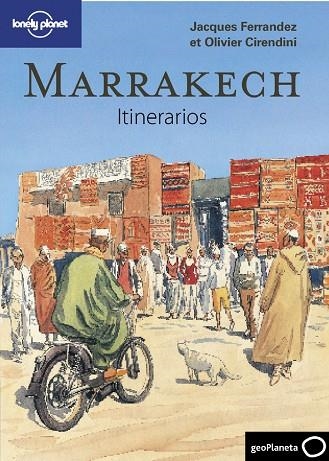 MARRAKECH ITINERARIOS | 9788408096719 | FERRANDEZ, JCQUES & CIRENDINI, OLIVIER