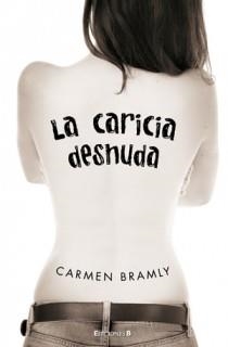 CARICIA DESNUDA, LA | 9788466646734 | BRAMLY, CARMEN