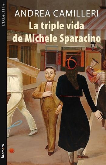 TRIPLE VIDA DE MICHELE SPARACINO, LA | 9788498246513 | ANDREA CAMILLERI