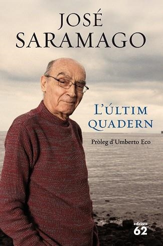 ULTIM QUADERN, L' | 9788429767261 | SARAMAGO, JOSE