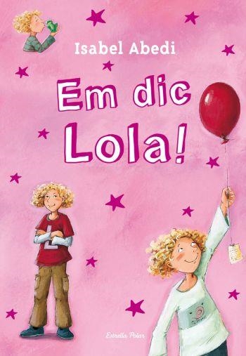 EM DIC LOLA ! | 9788499323459 | ABEDI, ISABEL