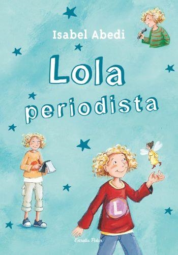 LOLA PERIODISTA | 9788499323442 | ABEDI, ISABEL