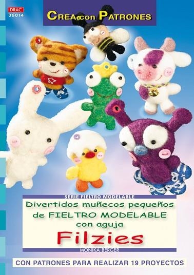 DIVERTIDOS MUÑECOS DE FIELTRO MODELABLE CON AGUJA FILZIES | 9788498741506 | BERGER, MONIKA